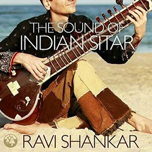 Sound of the Sitar by Ravi Shankar