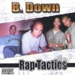 Rap Tactics by B Down