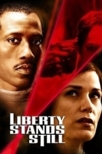 Liberty Stands Still (2002)