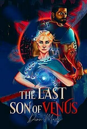 The Last Son of Venus by Dion Marc