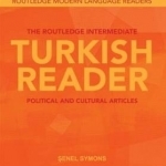 The Routledge intermediate Turkish reader