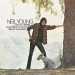Everybody Knows This Is Nowhere by Neil Young &amp; Crazy Horse / Neil Young