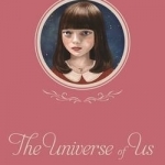 The Universe of Us