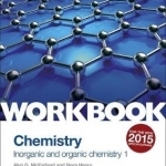 AQA AS/A Level Year 1 Chemistry Workbook: Inorganic and Organic Chemistry 1: 1