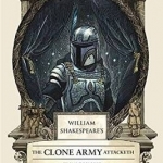 William Shakespeare&#039;s Attack of the Clones