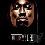 My Life by Future