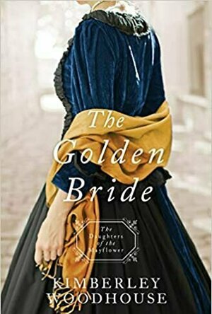The Golden Bride (Daughters of the Mayflower, #8)
