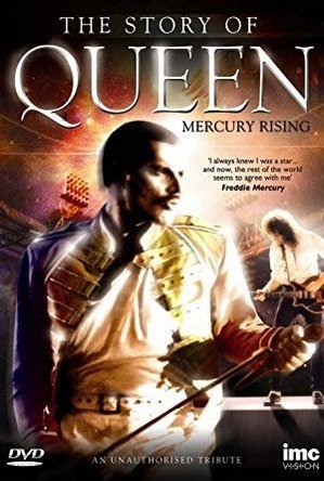 The Story of Queen: Mercury Rising (2011)