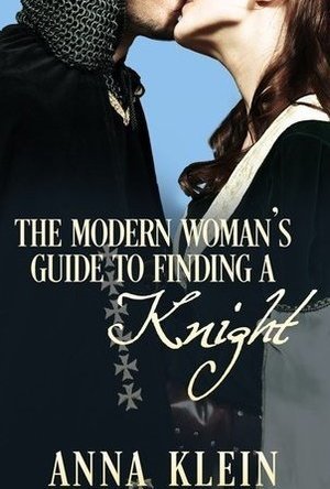 The Modern Woman's Guide to Finding a Knight