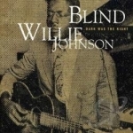 Dark Was the Night by Blind Willie Johnson