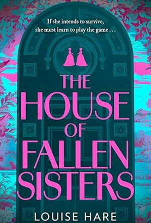The House of Fallen Sisters