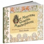 Art Nouveau Graphic Masterpieces: 100 Plates from La Decoration Artistique