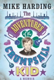 The Adventures of the Crumpsall Kid