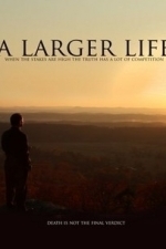 A Larger Life (2015)
