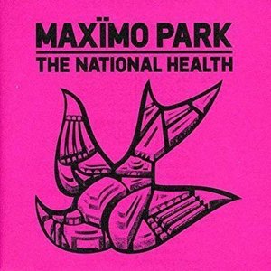 The National Health by Maximo Park