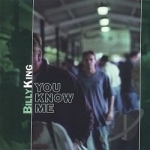 You Know Me by Billy King