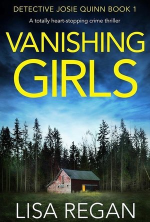 Vanishing Girls (Detective Josie Quinn #1)