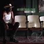 Age Don&#039;t Mean a Thing by Robert Finley