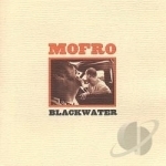 Blackwater by Mofro