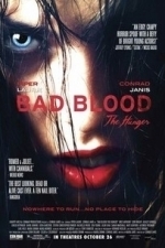 Bad Blood... The Hunger (2012)